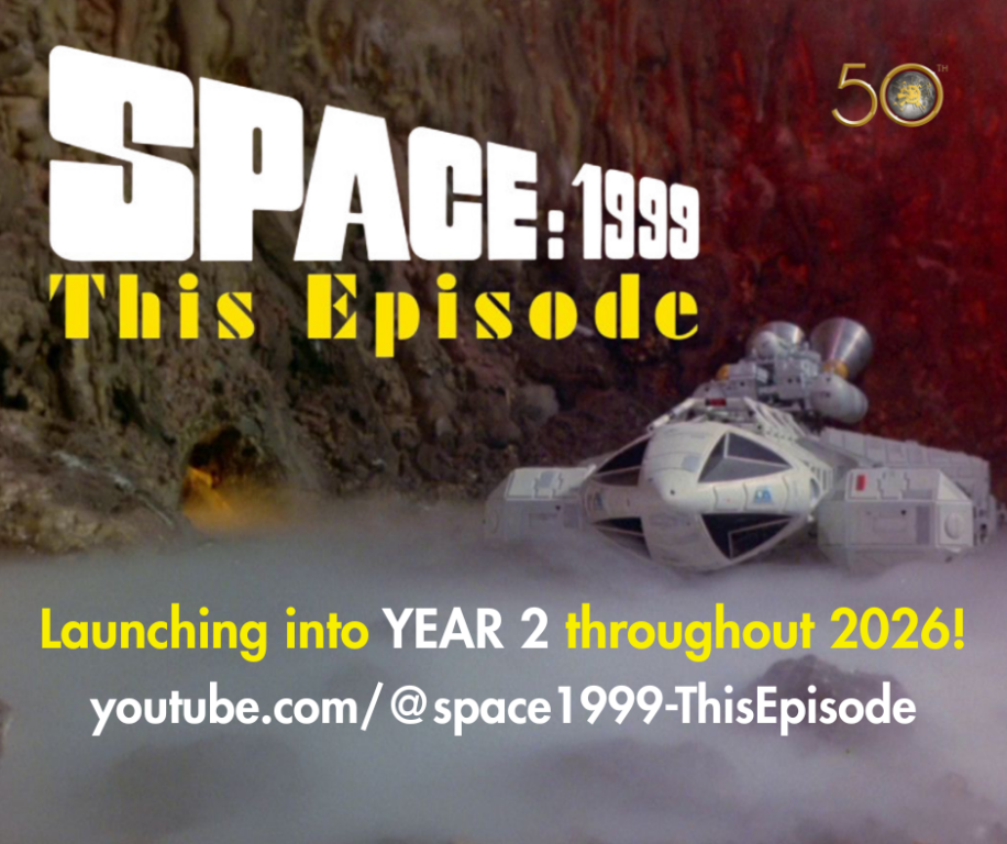 Space: 1999 – This Episode launches into Year 2!!